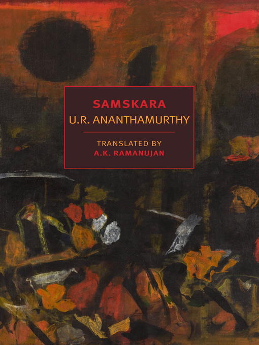 Title details for Samskara by U.R. Ananthamurthy - Available